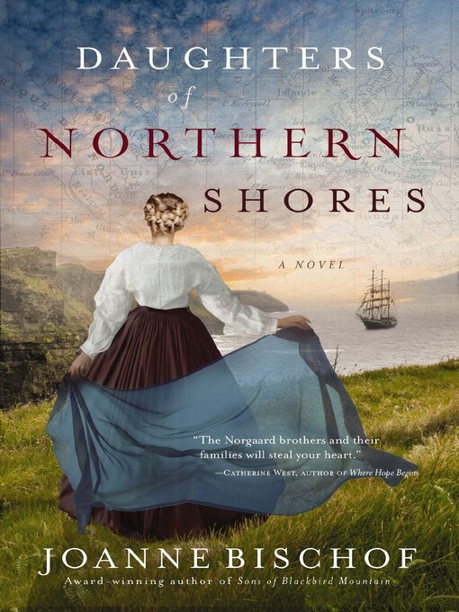 Title details for Daughters of Northern Shores by Joanne Bischof - Available